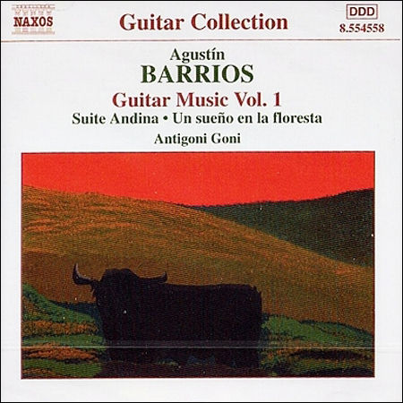 바리오스 망고레(Agustín Barrios Mangoré, 1885–1944)의 기타곡 연주집(낙소스 라벨)